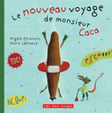 Nouveau voyage de monsieur Caca (Le)